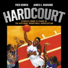 Hardcourt : Stories from 75 Years of the National Basketball Association