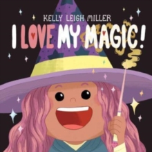 I Love My Magic!