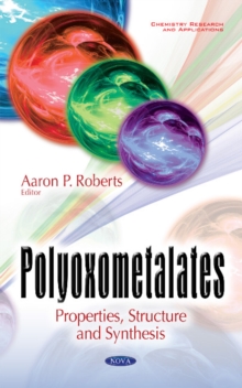 Polyoxometalates : Properties, Structure & Synthesis, Hardback Book Polyoxometalates : Properties, Structure & Synthesis, Hardback Book