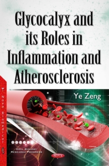 Glycocalyx and Its Roles in Inflammation and Atherosclerosis