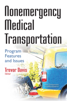 Nonemergency Medical Transportation : Program Features and Issues