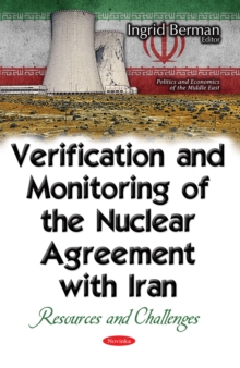 Verification and Monitoring of the Nuclear Agreement with Iran : Resources and Challenges