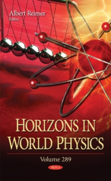 Horizons in World Physics : Volume 289, Hardback Book Horizons in World Physics : Volume 289, Hardback Book