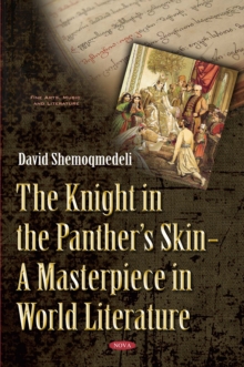 The Knight in the Panther's Skin - A Masterpiece in World Literature