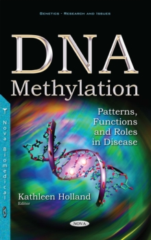 DNA Methylation : Patterns, Functions and Roles in Disease