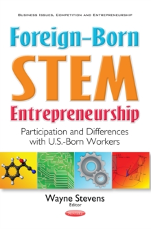 Foreign-Born STEM Entrepreneurship : Participation and Differences with U.S.-Born Workers