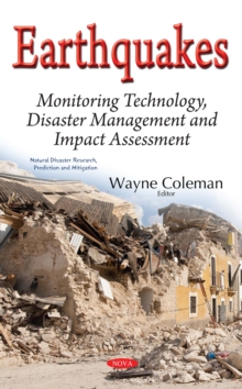 Earthquakes : Monitoring Technology, Disaster Management and Impact Assessment