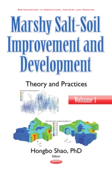 Marshy Salt-Soil Improvement and Development, Volume I : Theory and Practices