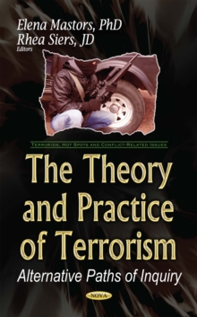 The Theory and Practice of Terrorism : Alternative Paths of Inquiry