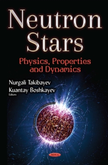 Neutron Stars : Physics, Properties and Dynamics