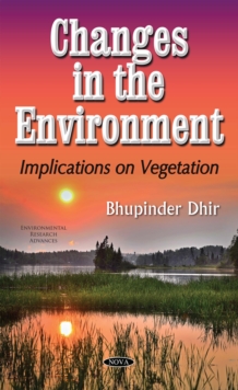 Changes in the Environment : Implications on Vegetation