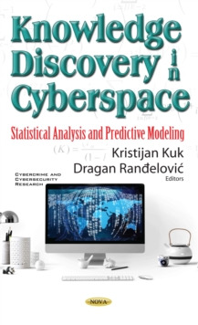 Knowledge Discovery in Cyberspace : Statistical Analysis and Predictive Modeling