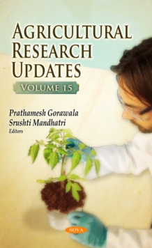 Agricultural Research Updates. Volume 15