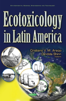 Ecotoxicology in Latin America, Hardback Book Ecotoxicology in Latin America, Hardback Book