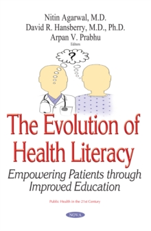 The Evolution of Health Literacy : Empowering Patients through Improved Education