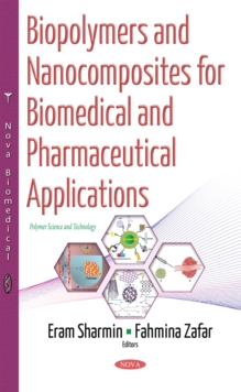 Biopolymers and Nanocomposites for Biomedical and Pharmaceutical Applications