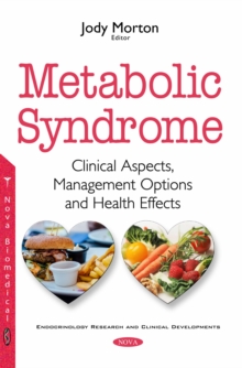 Metabolic Syndrome : Clinical Aspects, Management Options and Health Effects