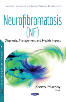 Neurofibromatosis (NF) : Diagnosis, Management and Health Impact