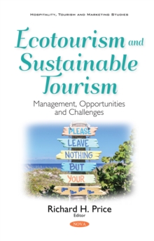 Ecotourism and Sustainable Tourism : Management, Opportunities and Challenges