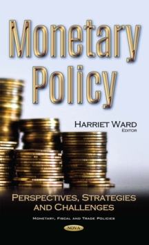 Monetary Policy : Perspectives, Strategies and Challenges