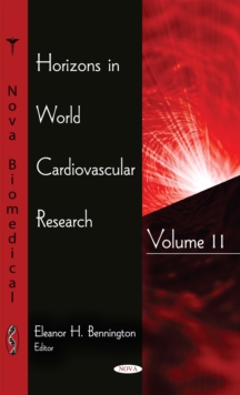 Horizons in World Cardiovascular Research. Volume 11