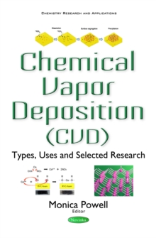 Chemical Vapor Deposition (CVD) : Types, Uses and Selected Research