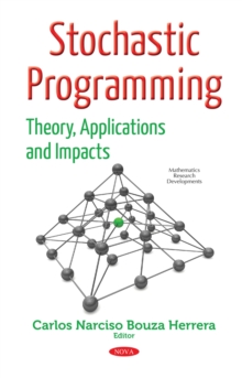 Stochastic Programming : Theory, Applications and Impacts