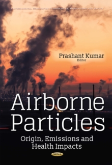 Airborne Particles : Origin, Emissions and Health Impacts