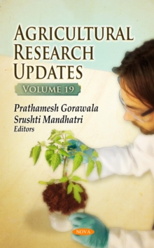 Agricultural Research Updates. Volume 19