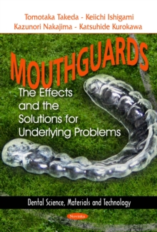 Mouthguards : The Effects and the Solutions for Underlying Problems