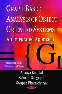 Graph Based Analysis of Object Oriented Systems : An Integrated Approach