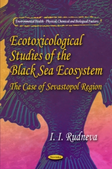 Ecotoxicological Studies of Black Sea Ecosystem at the Case of Sevastopol Region