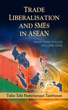 Trade Liberalisation and SMEs in ASEAN