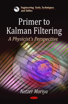 Primer to Kalman Filtering : A Physicist's Perspective