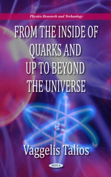 From the Inside of Quarks and Up to Beyond the Universe