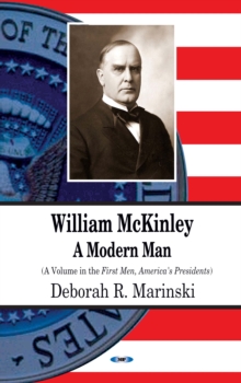 William McKinley : A Modern Man