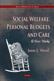 Social Welfare, Personal Budgets and Care : A Case Study