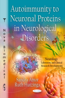 Autoimmunity to Neuronal Proteins in Neurological Disorder