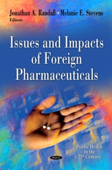 Issues and Impacts of Foreign Pharmaceuticals