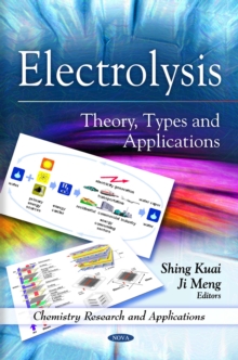 Electrolysis : Theory, Types and Applications