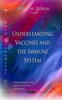 Understanding Vaccines and the Immune System