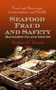 Seafood Fraud and Safety : Background and Issues