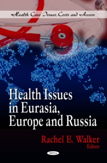 Health Issues in Eurasia, Europe and Russia