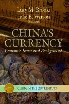 China's Currency : Economic Issues and Background