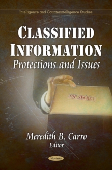 Classified Information : Protections and Issues