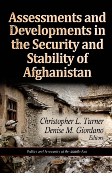 Assessments and Developments in the Security and Stability of Afghanistan