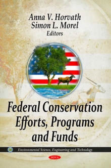 Federal Conservation Efforts, Programs and Funds