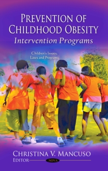 Prevention of Childhood Obesity : Intervention Programs