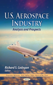 U.S. Aerospace Industry : Analysis and Prospects