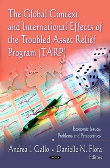 The Global Context and International Effects of the Troubled Asset Relief Program (TARP)